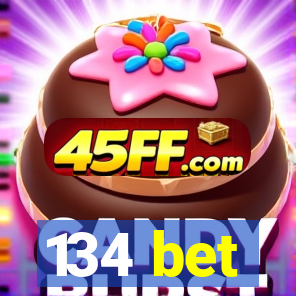 134 bet